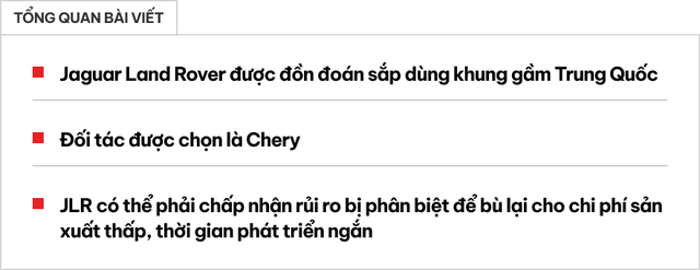 Người tiêu dùng có thể sẽ cân nhắc mua xe điện của Jaguar Land Rover dùng khung gầm Trung Quốc? - Ảnh 1.