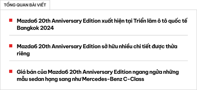 Điểm nổi bật của phiên bản kỷ niệm 20 năm của Mazda6: Giá cả tương đương với Mercedes C-Class, nhiều chi tiết được chăm chút đặc biệt - Hình 1.