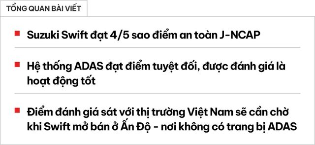 Suzuki Swift được đánh giá gần như cao nhất về an toàn, nhưng có thể không giữ được điều đó khi nhập vào Việt Nam do một lý do cụ thể - Hình 1.