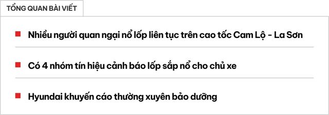 Để tránh nổ lốp trên đường cao tốc Cam Lộ - La Sơn, hãy lưu ý những dấu hiệu này - Hình ảnh 1