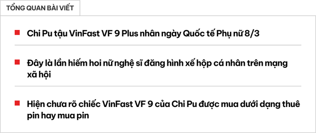 Sở hữu VinFast VF 9 vào ngày phụ nữ, Chi Pu khiến cộng đồng mạng chú ý, nữ ca sĩ chia sẻ: 'Tự thưởng cho sự thành công của mình' - Ảnh 1.