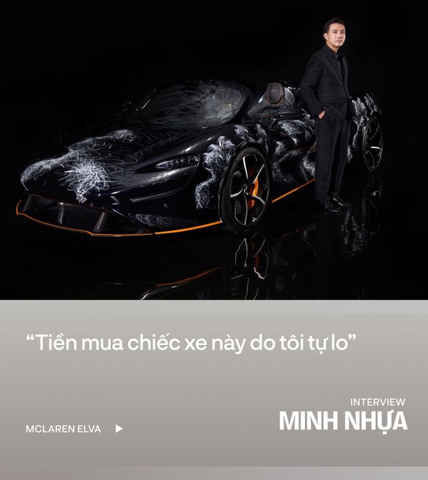 Minh Nhựa: 'Mọi người tập trung quá nhiều vào giá cả, mà quên rằng McLaren Elva không chỉ là một chiếc xe' - Ảnh 7.