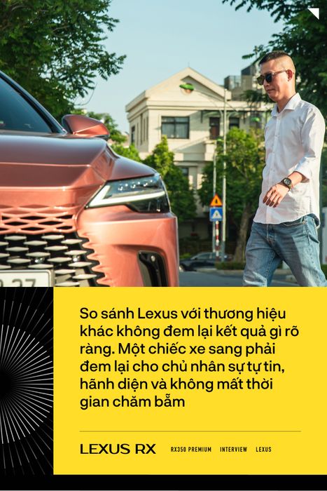 Chủ nhân của chiếc xe RX350 Premium chia sẻ: ‘Không cần phải cố gắng để mua Lexus vì sau một quãng đường, bạn sẽ quay lại với Lexus thôi’ - Ảnh 4.