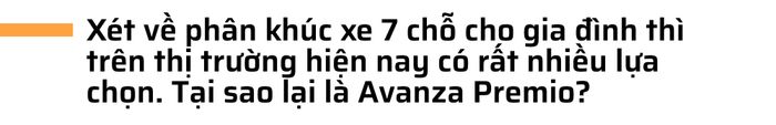 9X chỉ thích đi xe máy nhưng đã chọn Toyota Avanza Premio là chiếc ô tô đầu tiên: 'Thân thiện, dễ lái và dễ quen' - Ảnh 4.