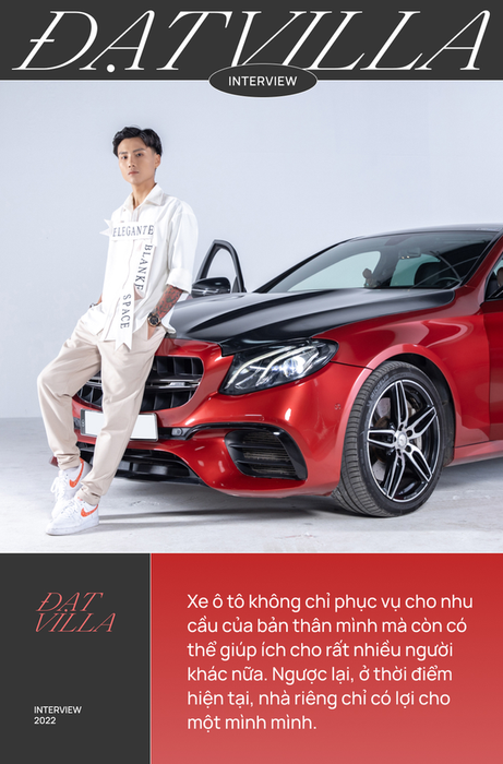Đạt Villa cho rằng việc mua xe trước khi mua nhà là một quyết định hợp lý, vì ô tô có thể giúp cả những người xung quanh, trong khi căn nhà chỉ đem lại lợi ích cho riêng bản thân. - Ảnh 3.