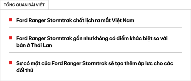Ford Ranger Stormtrak ra mắt tại Việt Nam: Giá chưa được tiết lộ, có thiết kế mạnh mẽ hơn phiên bản Wildtrak, tạo thêm áp lực cạnh tranh cho Triton Athlete - Hình 1.
