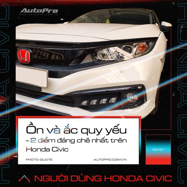 Người dùng Honda Civic: ‘Mua vì được giảm giá nhưng vẫn cảm thấy nội thất không xứng tiền bỏ ra’ - Ảnh 6.