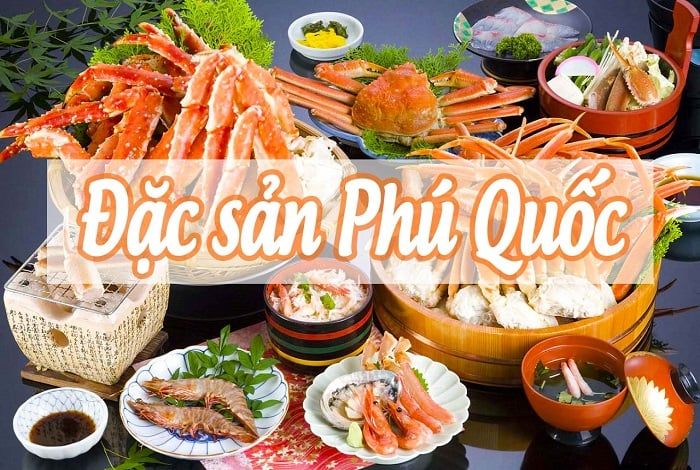 Những sản phẩm đặc sản độc đáo từ Phú Quốc