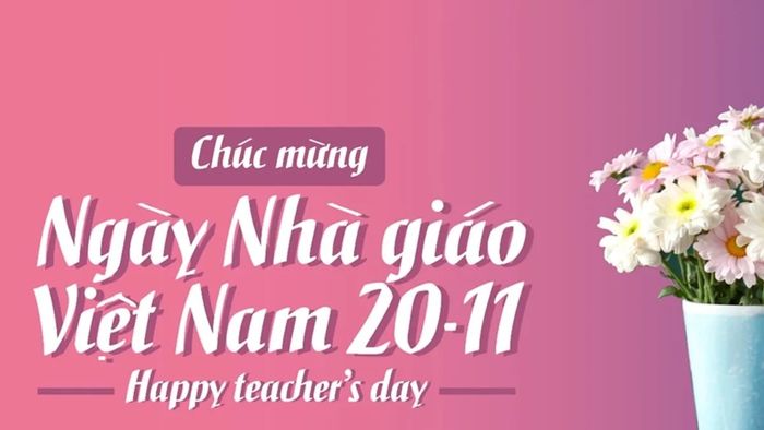 20/11 là Ngày Hiến chương Nhà giáo Việt Nam