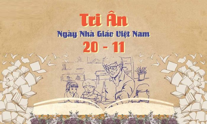 20/11 - Ngày kính nhớ Nhà giáo Việt Nam