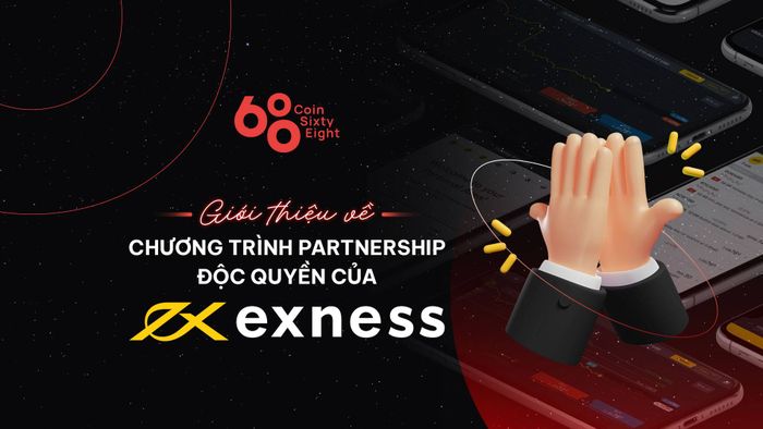 Giới thiệu về chương trình đối tác độc quyền của Exness
