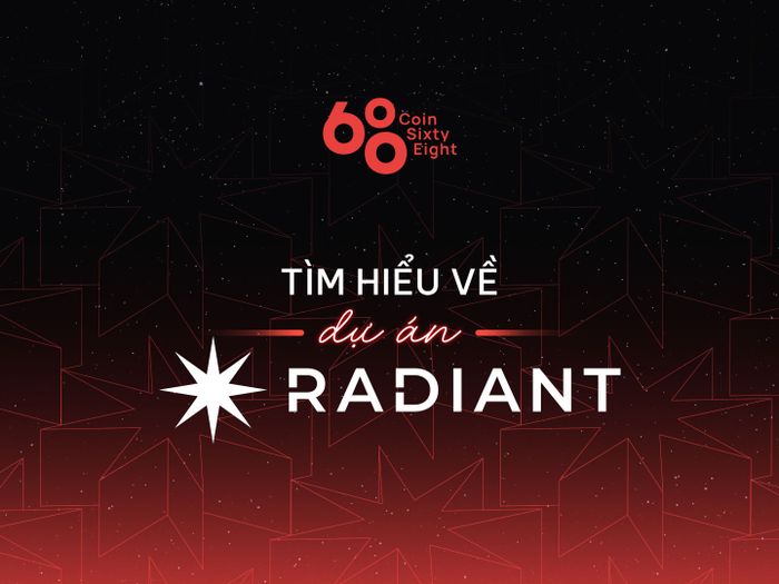 Radiant Capital (RDNT) - Giao thức Cho Vay hoạt động trên Arbitrum