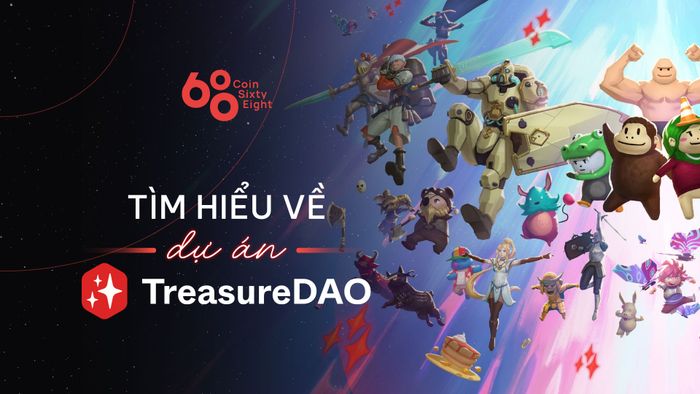 Treasure DAO (đồng MAGIC coin) là gì? - Thông tin và cập nhật mới nhất