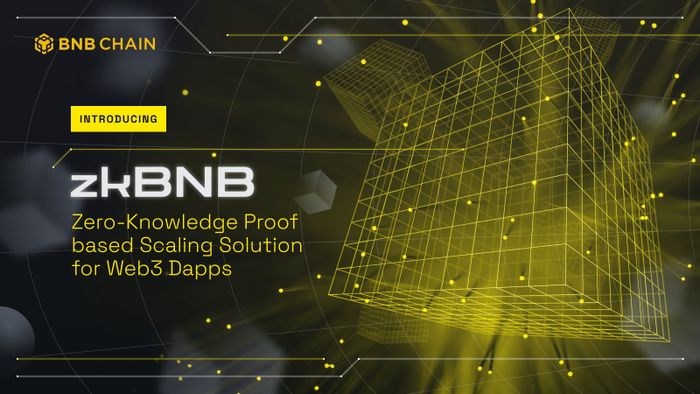 BNB Chain triển khai Layer 2 zkBNB trên testnet để hỗ trợ mở rộng tối đa