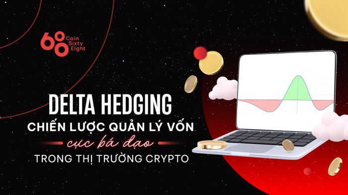 Delta Hedging là chiến lược nào?