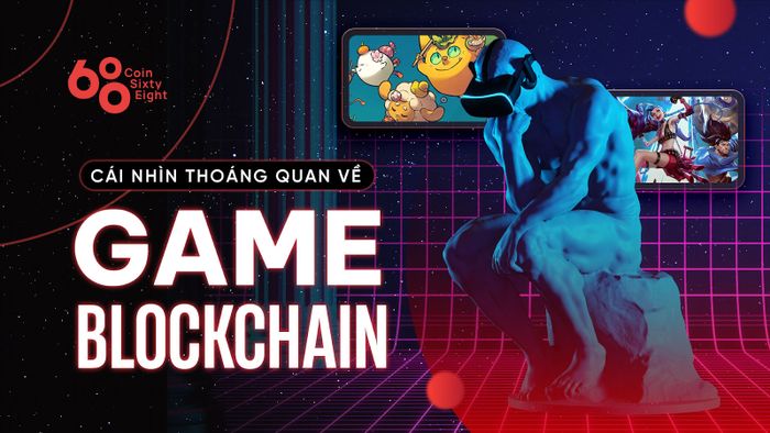 Bóc mẽ Game Blockchain