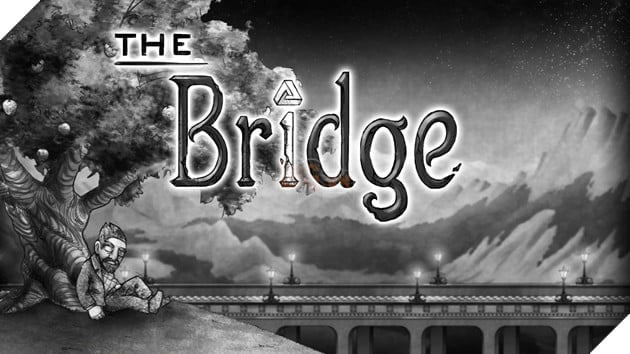 The Bridge - Trò chơi đầy thách thức mang đến những câu đố độc đáo nhưng vô cùng cuốn hút