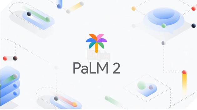 Google giới thiệu PaLM 2, mô hình ngôn ngữ lớn thế hệ tiếp theo