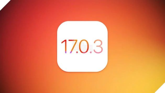 Apple đã phát hành iOS 17.0.3 để khắc phục vấn đề quá nhiệt trên iPhone 15
