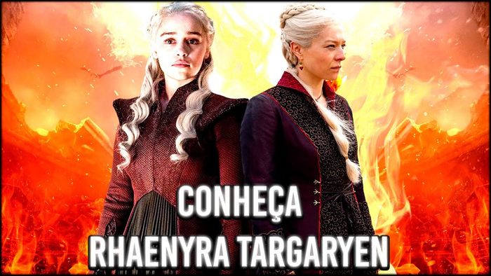 Rhaenyra Targaryen và Daenerys trong thế giới Game Of Thrones