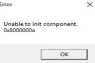 Lỗi 'Không thể khởi tạo thành phần - 0x8000000a'