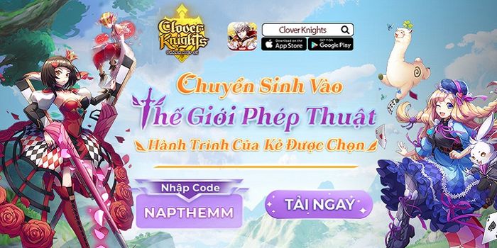 Clover Knights: Thánh Hiệp Sĩ - Game thẻ bài VGP ra mắt đầy hứa hẹn tại Việt Nam Anh-mo-ta