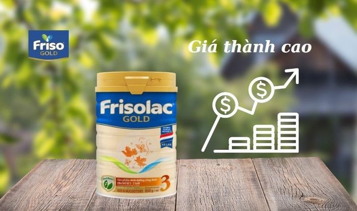 Giá của sữa Frisolac Gold khá cao so với các sản phẩm khác trên thị trường