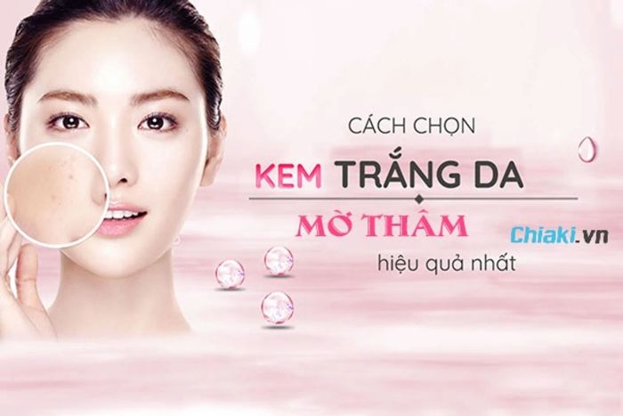 Tiêu chí chọn kem dưỡng trắng da mờ thâm