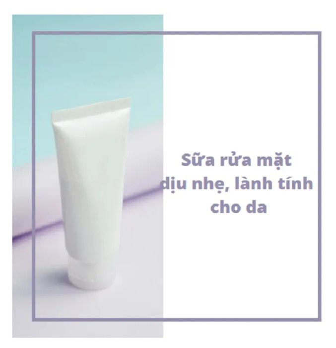 Sữa rửa mặt dịu nhẹ