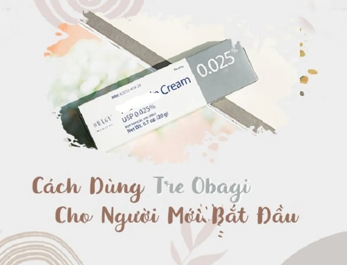 Sử dụng Tre Obagi vào buổi tối và kem chống nắng vào buổi sáng