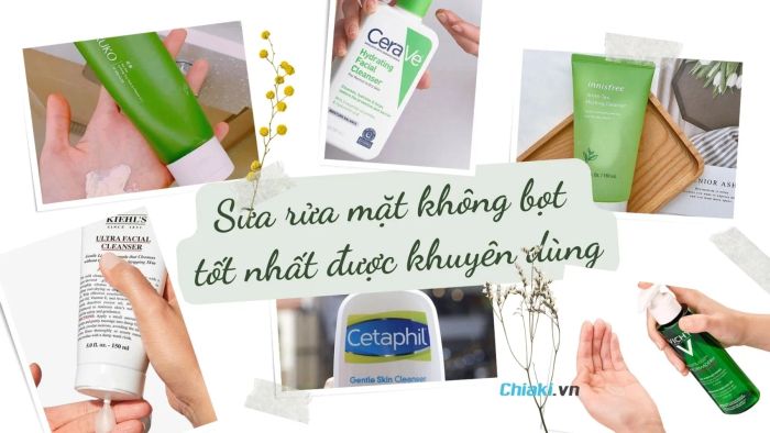 Đánh giá 12 loại sữa rửa mặt không tạo bọt an toàn nhất cho mọi loại da