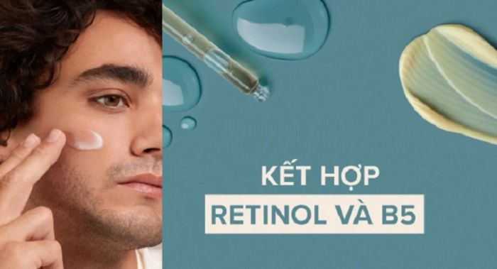 Có nên kết hợp Retinol và B5?