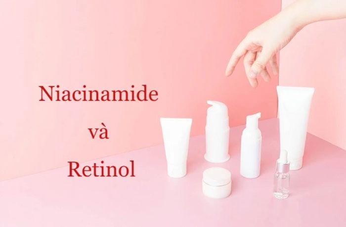 Kết hợp niacinamide và retinol