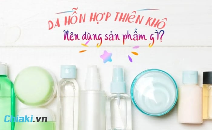 Sản phẩm dưỡng da cho da hỗn hợp thiên khô giúp cải thiện tình trạng da khô và bong tróc