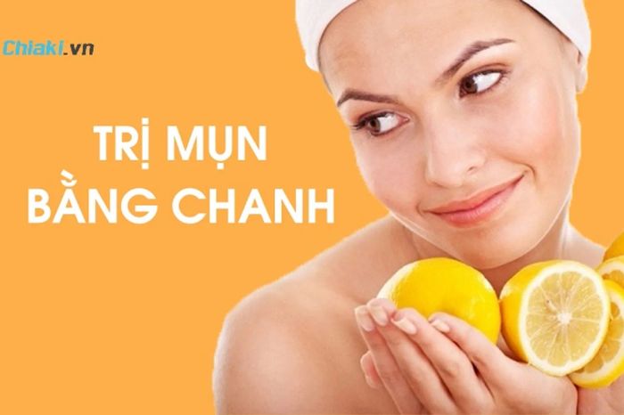 Cách trị mụn đỏ 2 bên má tại nhà với chanh