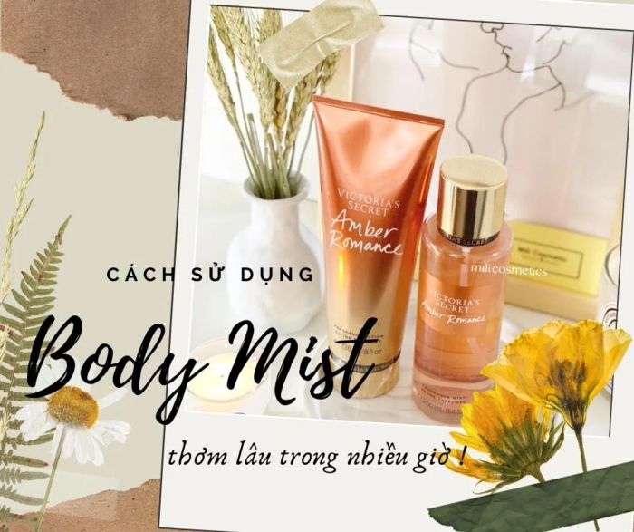 Bí quyết giữ mùi lâu với xịt thơm Body Mist năm 2021