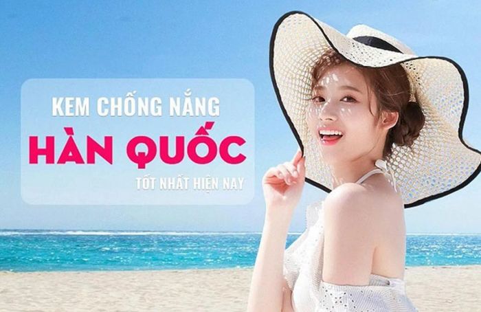 Kem chống nắng Hàn Quốc