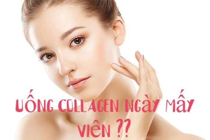 Mỗi ngày nên uống bao nhiêu viên collagen? Nên uống collagen trước hay sau khi ăn?