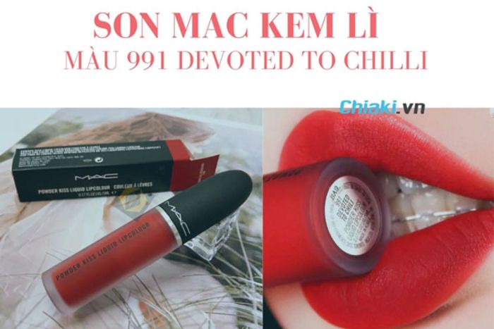 Son MAC kem lì - màu 991 Devoted To Chilli, màu son đỏ nâu