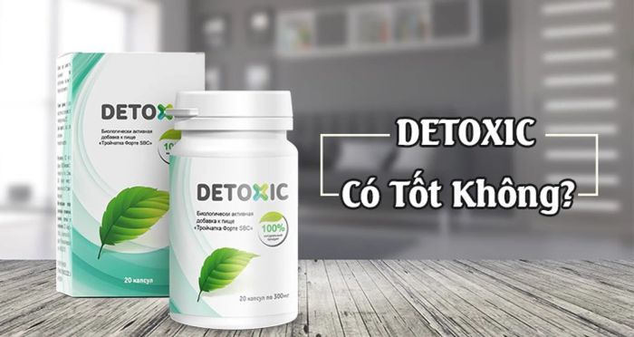 Detoxic có tốt không