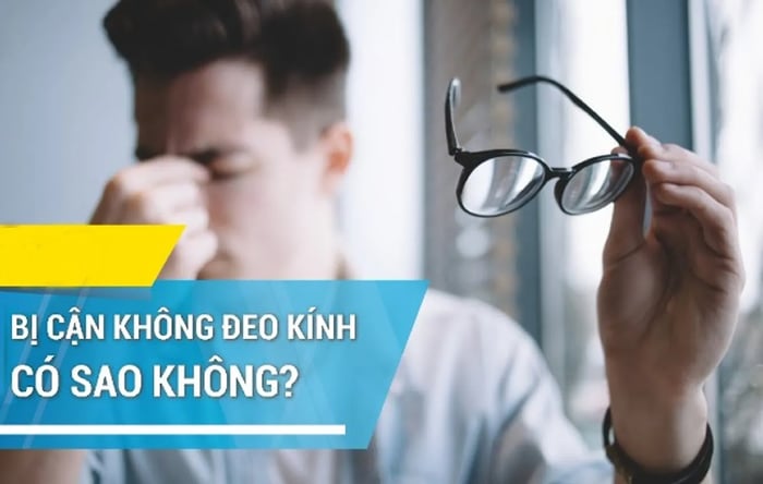 Không đeo kính khi mắt cận thị có thể làm tăng áp lực làm việc cho mắt và gây ra tình trạng tăng độ cận