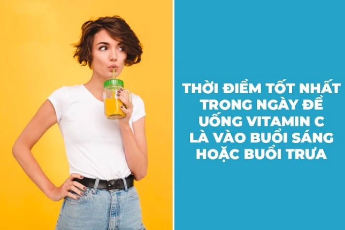 Nên uống Vitamin C 500mg vào buổi sáng và trưa