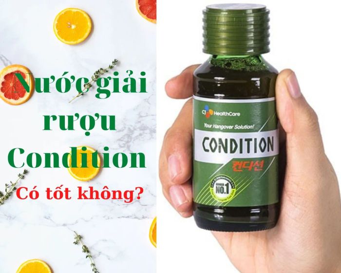 Nước giải rượu Condition Hàn Quốc - liệu có hiệu quả không?