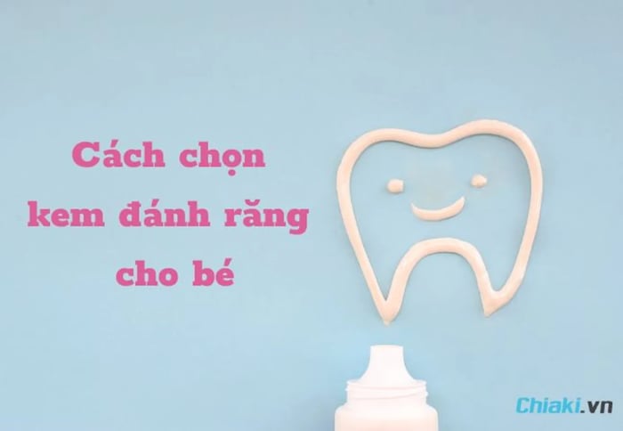 Cách chọn kem đánh răng phù hợp nhất cho bé