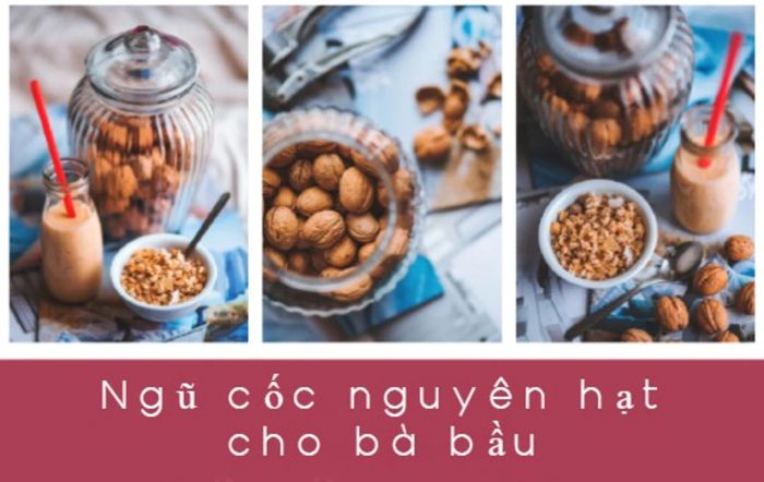 Top 10 ngũ cốc cho bà bầu 3 tháng cuối tốt nhất hiện nay