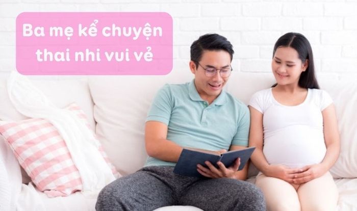 Việc kể chuyện cũng là một phương pháp thú vị để kích thích tinh thần cho thai nhi trong bụng mẹ.