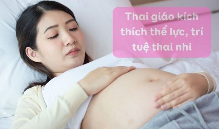 Tối ưu hóa tiềm năng về thể chất và trí tuệ của thai nhi qua việc áp dụng thai giáo.