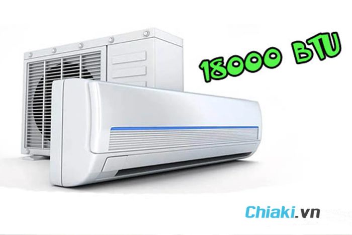 Điều hòa không khí công suất 18000 BTU có ý nghĩa gì?