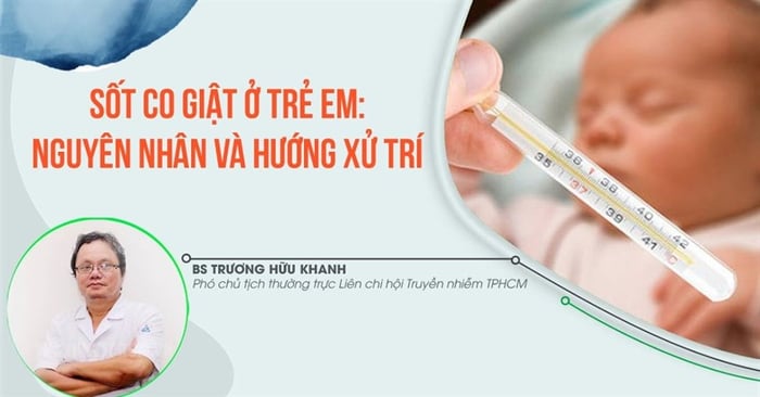 Bố mẹ cần hiểu rõ về cách xử lý khi trẻ bị sốt co giật.