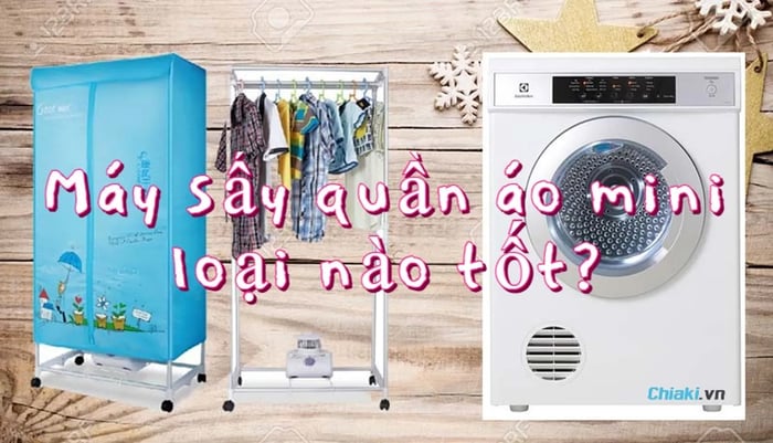 Cùng tìm hiểu về những loại máy sấy quần áo mini được ưa chuộng nhất hiện nay